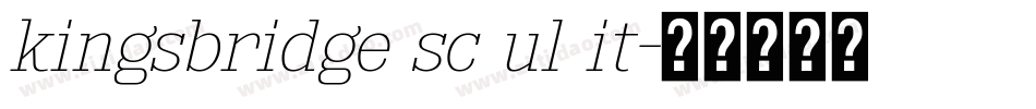 kingsbridge sc ul it字体转换